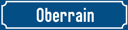 Straßenschild Oberrain