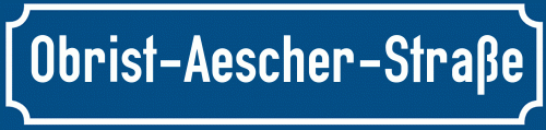 Straßenschild Obrist-Aescher-Straße