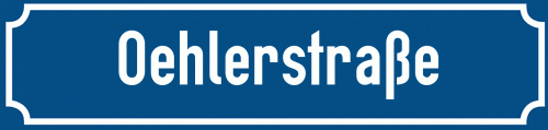 Straßenschild Oehlerstraße