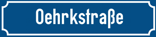 Straßenschild Oehrkstraße