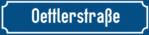 Straßenschild Oettlerstraße