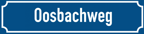 Straßenschild Oosbachweg
