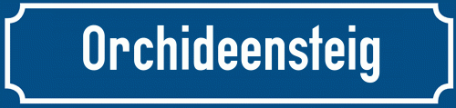 Straßenschild Orchideensteig