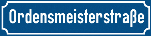 Straßenschild Ordensmeisterstraße
