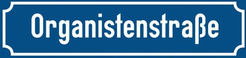 Straßenschild Organistenstraße