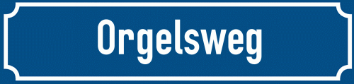 Straßenschild Orgelsweg