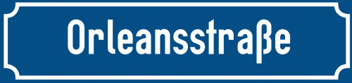 Straßenschild Orleansstraße zum kostenlosen Download