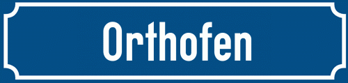 Straßenschild Orthofen