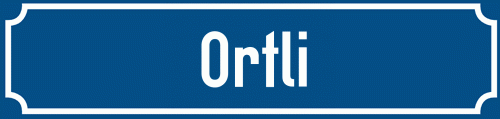 Straßenschild Ortli