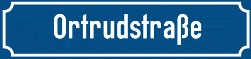 Straßenschild Ortrudstraße zum kostenlosen Download