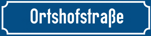 Straßenschild Ortshofstraße