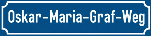 Straßenschild Oskar-Maria-Graf-Weg