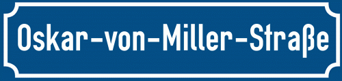 Straßenschild Oskar-von-Miller-Straße zum kostenlosen Download