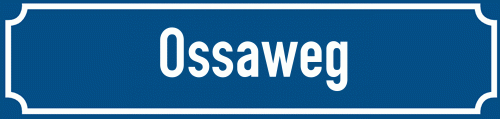 Straßenschild Ossaweg
