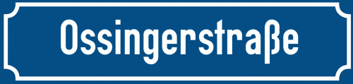 Straßenschild Ossingerstraße