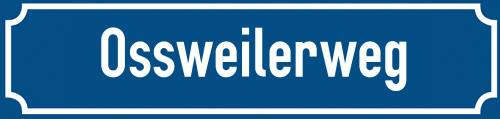 Straßenschild Ossweilerweg