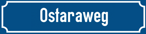 Straßenschild Ostaraweg