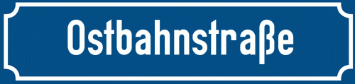 Straßenschild Ostbahnstraße