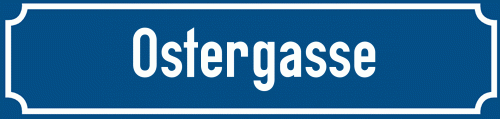 Straßenschild Ostergasse