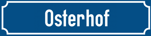 Straßenschild Osterhof