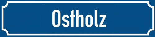 Straßenschild Ostholz