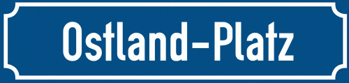 Straßenschild Ostland-Platz