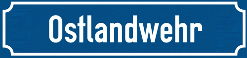 Straßenschild Ostlandwehr