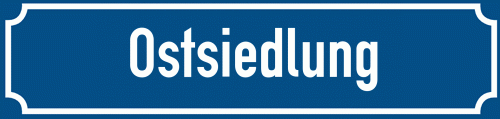 Straßenschild Ostsiedlung
