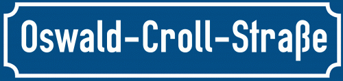 Straßenschild Oswald-Croll-Straße