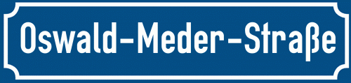 Straßenschild Oswald-Meder-Straße
