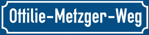 Straßenschild Ottilie-Metzger-Weg