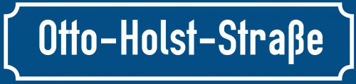 Straßenschild Otto-Holst-Straße