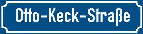 Straßenschild Otto-Keck-Straße