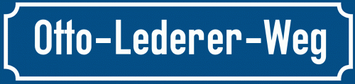 Straßenschild Otto-Lederer-Weg zum kostenlosen Download