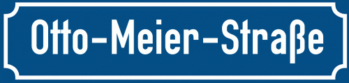 Straßenschild Otto-Meier-Straße