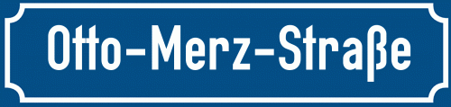Straßenschild Otto-Merz-Straße