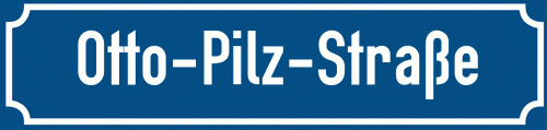 Straßenschild Otto-Pilz-Straße