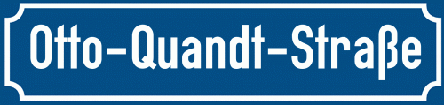 Straßenschild Otto-Quandt-Straße