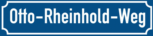Straßenschild Otto-Rheinhold-Weg