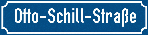 Straßenschild Otto-Schill-Straße