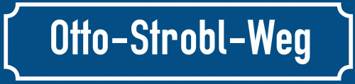 Straßenschild Otto-Strobl-Weg