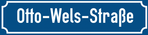 Straßenschild Otto-Wels-Straße