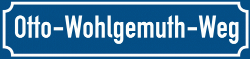 Straßenschild Otto-Wohlgemuth-Weg zum kostenlosen Download