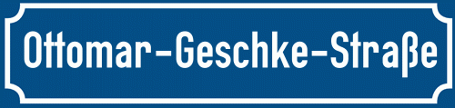 Straßenschild Ottomar-Geschke-Straße