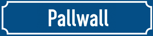 Straßenschild Pallwall