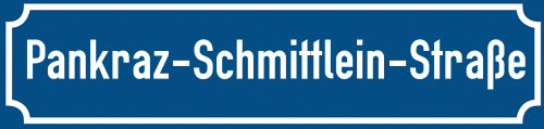 Straßenschild Pankraz-Schmittlein-Straße