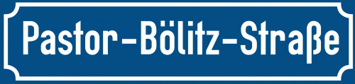 Straßenschild Pastor-Bölitz-Straße