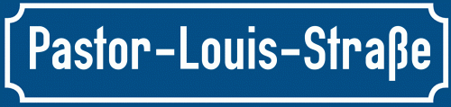 Straßenschild Pastor-Louis-Straße