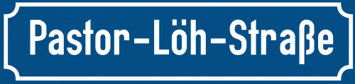 Straßenschild Pastor-Löh-Straße