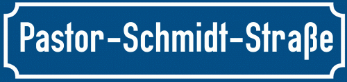 Straßenschild Pastor-Schmidt-Straße